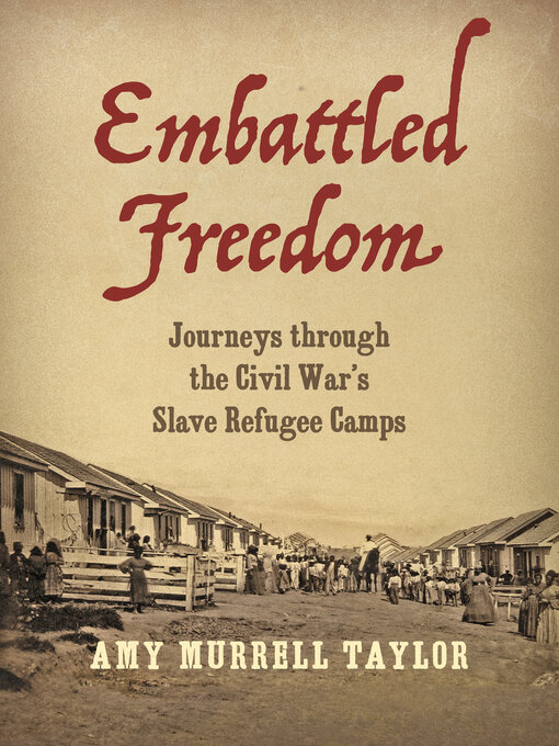 Title details for Embattled Freedom by Amy Murrell Taylor - Available